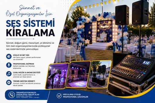Sünnet ve Özel Organizasyonlar Ses Sistemi Kiralama