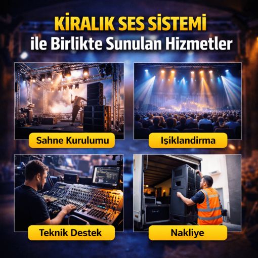 Kiralık ses sistemi ile birlikte sunulan sahne kurulumu, ışıklandırma, teknik destek ve nakliye hizmetleri